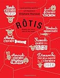 Rôtis : roasts for every day of the week