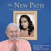 The New Path: My Life with Paramhansa Yogananda | [Swami Kriyananda]