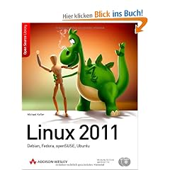Linux 2011: Debian, Fedora, openSUSE, Ubuntu. Mit openSUSE 11.3 und Ubuntu 10.10 auf DVD