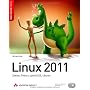Linux 2011 - Debian, Fedora, openSUSE, Ubuntu. Mit&hellip von Michael Kofler