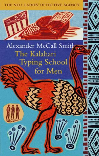 The Kalahari Typing School for Men (No.1 Ladies' Detective Agency)