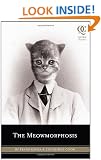 The Meowmorphosis (Quirk Classics)