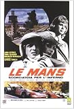 Le Mans - Scorciatoia Per L`Inferno