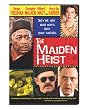 The Maiden Heist