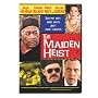 The Maiden Heist
