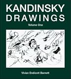 Kandinsky's Drawings: Catalogue Raisonne: Individual Drawings v. 1