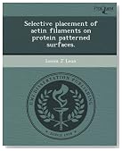Selective placement of actin filaments on protein patterned surfaces.
