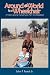 Around the World In A Wheel Chair: A Motivational Adventure For the Disabled