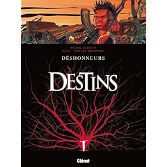 Destins, Tome 6 : D�shonneurs