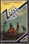 The Lost Wagon Train (Zane Grey Western Series)