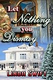 Let Nothing You Dismay