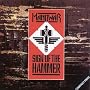 Sign Of The Hammer <a href="http://www.amazon.de/Sign-Of-The-Hammer/dp/artist-redirect/B001QAPSIW">Manowar</a><span class="byLinePipe"> | </span><span class="byLinePipe">Format:</span> MP3-Download
