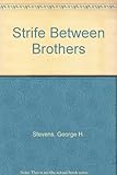 Strife between brothers