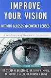 Improve Your Vision Without Glasses or Contact Lenses