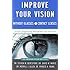 Improve Your Vision Without Glasses or Contact Lenses