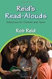 Reids Read-Alouds: Selections for Children and Teens