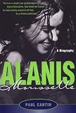 Alanis Morissette in the book Alanis Morissette: A Biography