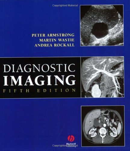 Diagnostic Imaging by Armstrong Peter Wastie Martin Rockall Andrea G. (2004-08-02) Paperback