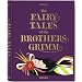 The Fairy Tales of the Brothers Grimm