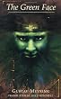 The Green Face (Decadence from Dedalus)