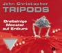 Tripods I - Dreibeinige Monster auf Erdkurs. 4 CDs