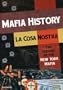 La Cosa Nostra - History of the New York Mafia