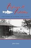 Flylines & Fishtales: The Story of Glimpse Lake Lodge