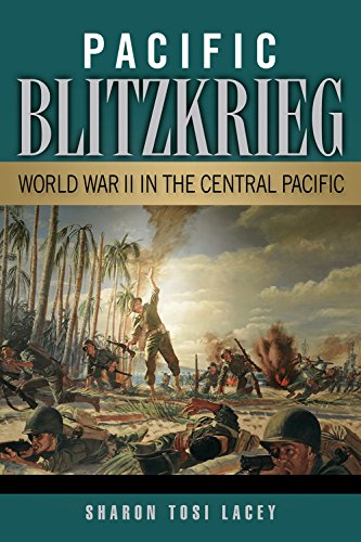 pacific blitzkrieg world war ii in the central pacific