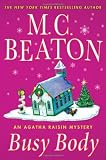 Busy Body: An Agatha Raisin Mystery (Agatha Raisin Mysteries)
