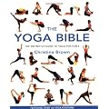 The Yoga Bible: The Definitive Guide to Yoga Postures