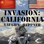 Invasion: California: Invasion America, Book 2 | [Vaughn Heppner]