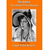 The Actors: Rare Films Of Gloria Swanson Vol.1