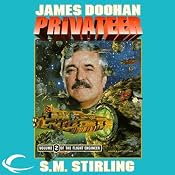 The Privateer: Flight Engineer, Book 2 | [James Doohan, S. M. Stirling]