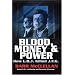 Blood, Money & Power: How L.B.J. Killed J.F.K.