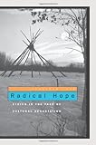 Radical Hope: Ethics in the Face of Cultural Devastation
