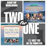 Two for One: Mountain Homecoming / Ill Meet You