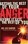 Getting the Best of Your Anger,: Before It Gets the Best of You