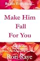 Make Him Fall for You