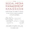 The Social Media Management Handbook: Everything You Need to Know to Get Social Media Working in Your Business