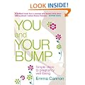 You and Your Bump: Simple steps to pregnancy wellbeing