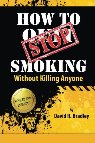 How To STOP Smoking Without Killing Anyone