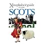 Xenophobe's Guide to the Scots