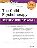 The child psychotherapy progress notes planner