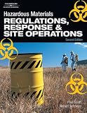 Hazardous Materials: Regulations, Response & Site Operations: Regulations, Response and Site Operations