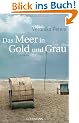 Das Meer in Gold und Grau: Roman