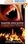 Vampire Apocalypse: A World Torn Asunder (Vampire Apocalypse Book 1)