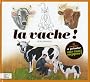 La vache ! : A peindre sur tout support