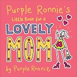Purple Ronnie's Little Book for a Lovely Mom