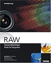RAW - Kamera RAW-Daten Praxis f&uuml;r Fotografen. Mit CD-ROM.