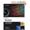 RAW - Kamera RAW-Daten Praxis f�r Fotografen. Mit CD-ROM.